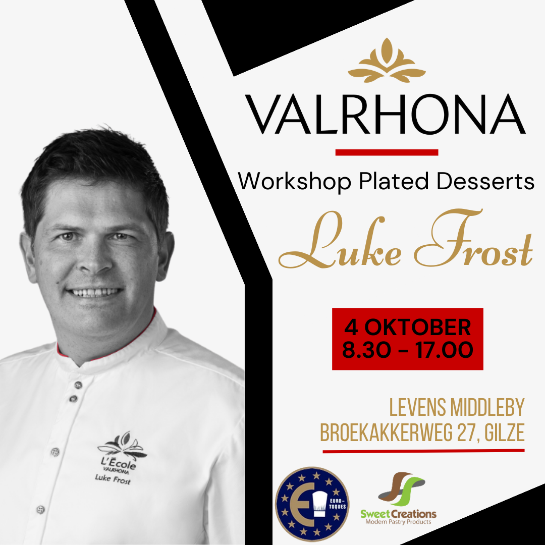 valrhona, sweet creations, luke frost, euro-toques